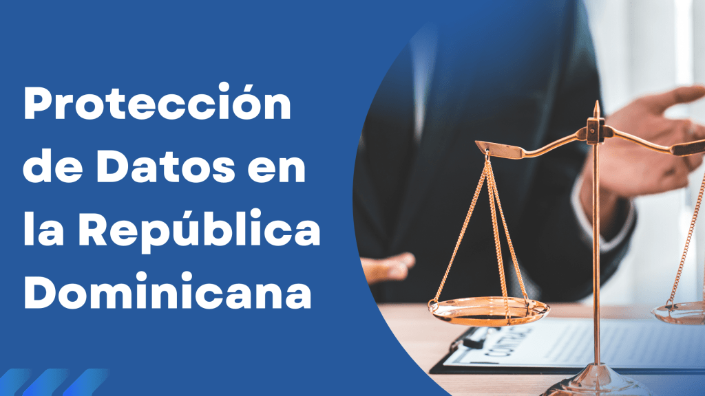 Necesidad de reformar las leyes de proteccion de datos en la República Dominicana